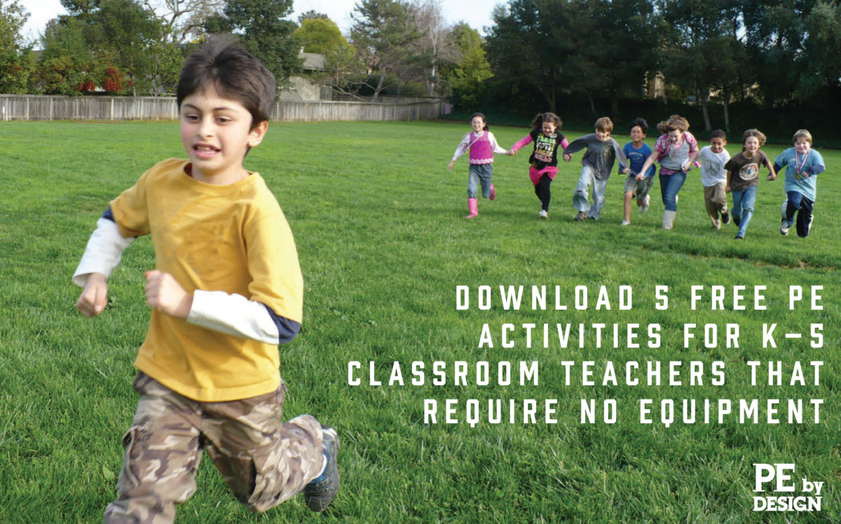 5 PE Activities That Require No Equipment, For K–5 Classroom Teachers